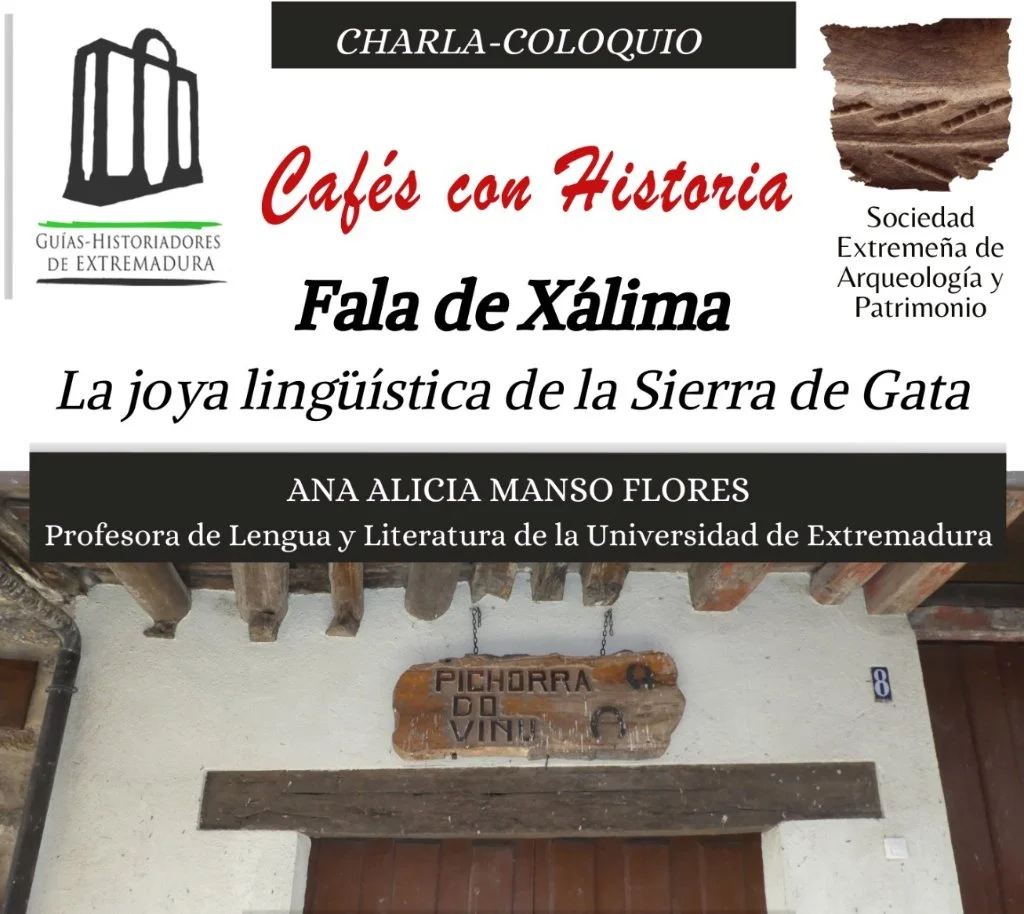 CAFÉS CON HISTORIA: Fala de Xálima. Guías-historiadores de Extremadura & SEdAP