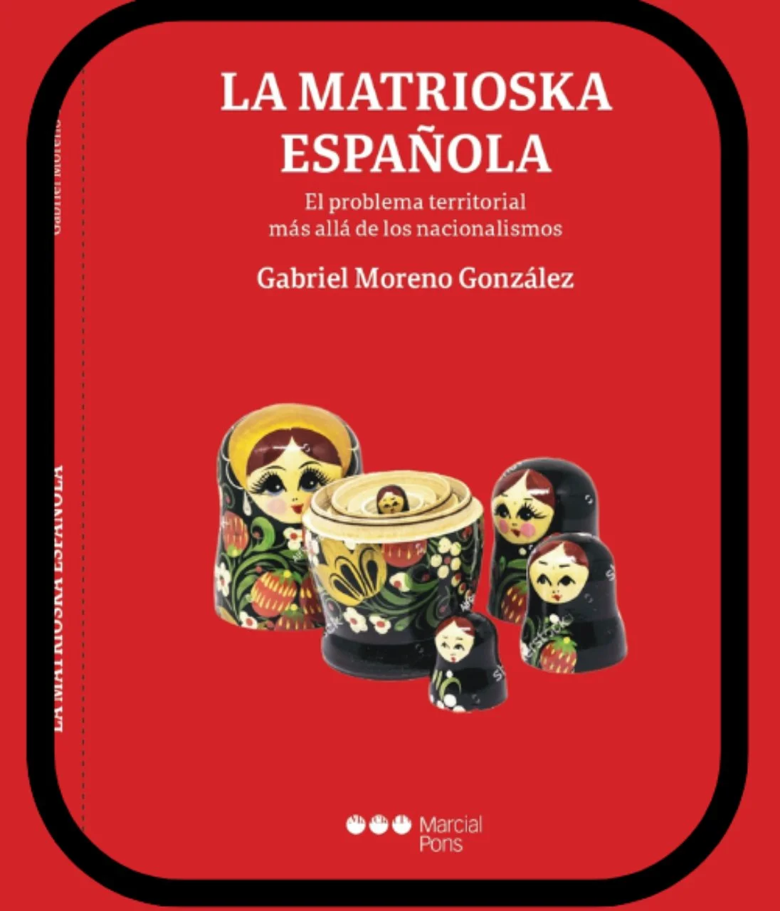 LA MATRIOSHKA ESPAÑOLA - Marcial Herero y Gabriel Moreno