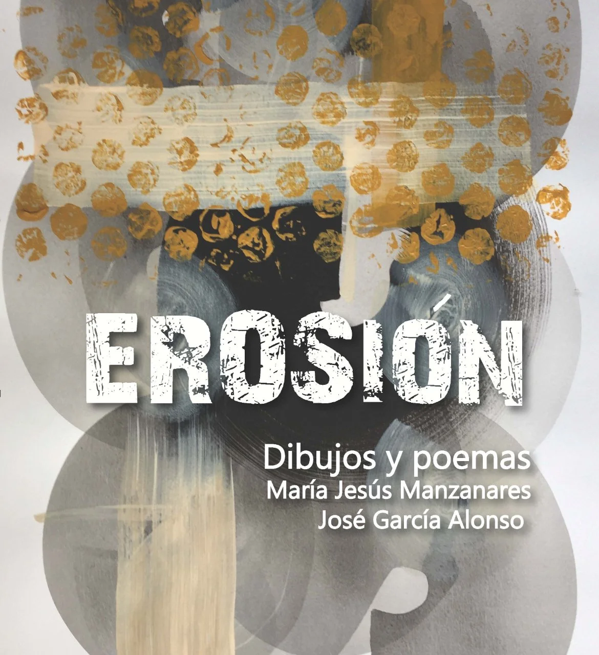 EROSIÓN. DIBUJOS Y POEMAS de Mº Jesús Manzanares y José García Alonso