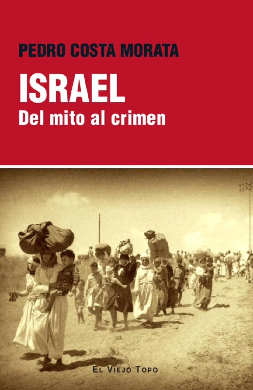 Israel: del mito al crimen - Pedro Costa Morata