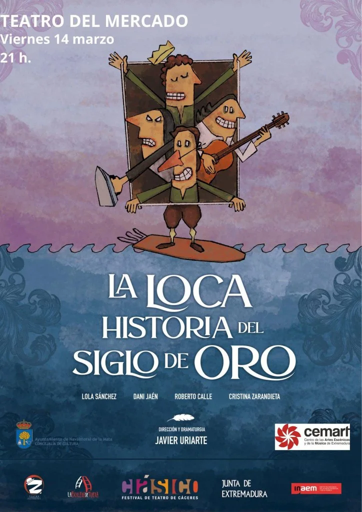 Teatro La Loca Historia del Siglo de Oro en Navalmoral
