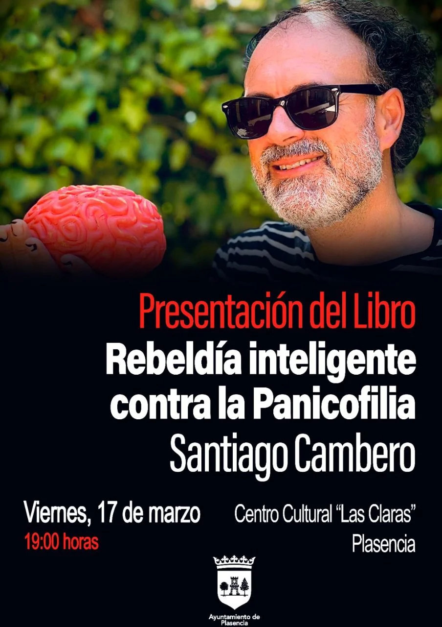 Presentación en Plasencia de Rebeldía inteligente contra la Panicofilia, de Santiago Cambero