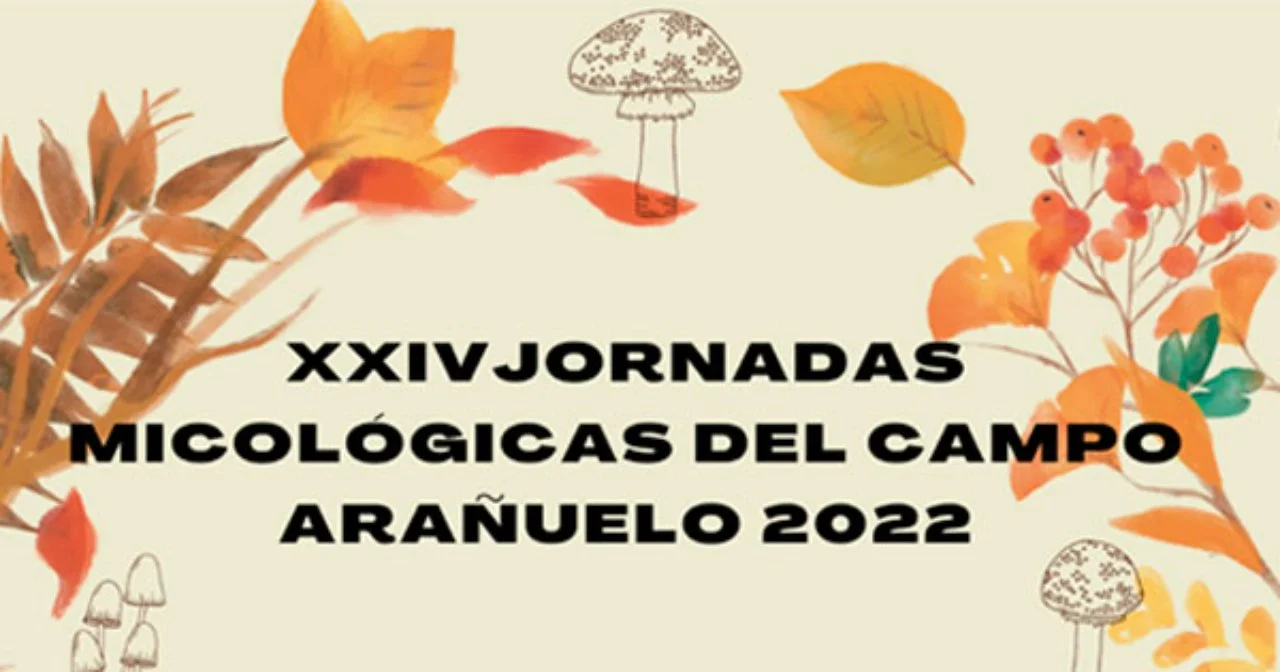 Jornadas Micológicas del Campo Arañuelo 2022